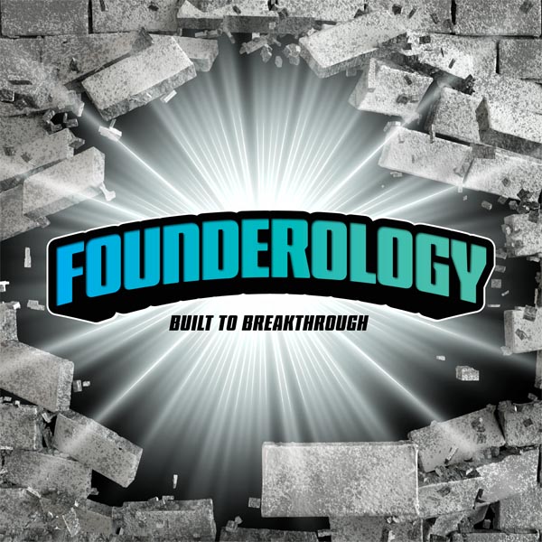 Founderology_BuiltToBreakThrough